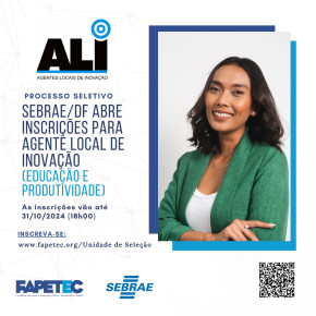 PRESS RELEASE: Sebrae-DF abre inscrições para o Processo Seletivo do ALI